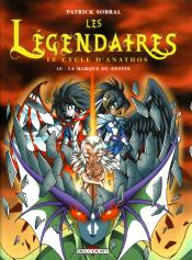 Les L�gendaires Tome 10 : La marque du destin (couverture)
