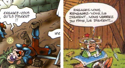 "Engagez vous qu'ils disaient" est un clin d'oeil à Astérix