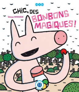 Couverture de Chic, des bonbons magiques édités par nobi nobi ! (c) Tatsuya Miyanishi 2007 / MEITO Co., Ltd.