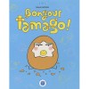 Couverture du livre pour jeunesse Bonjour Tamago