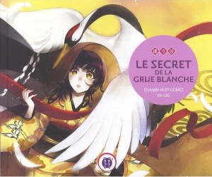 Couverture du livre le secret de la grue blanche de nobi nobi !