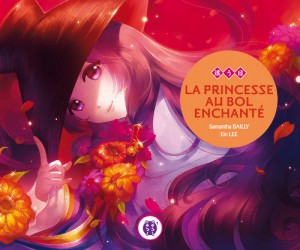 La princesse et le bol enchanté