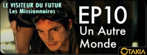 Header Otakia : le visiteur du futur Saison 3 ep 10