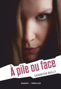 A pile ou face -Samantha Bailly