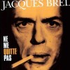 Ne me quitte pas - Jacques Brel