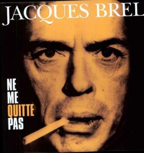 Ne me quitte pas - Jacques Brel 