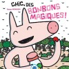 Couverture de Chic, des bonbons magiques édités par nobi nobi ! (c) Tatsuya Miyanishi 2007 • MEITO Co., Ltd.