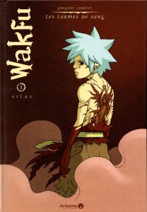 Wakfu - Les Larmes de sang : Tome 1 - Silas (couverture)