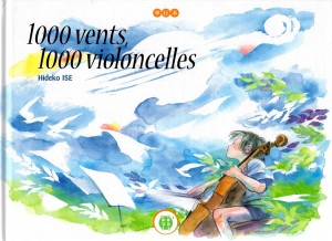 1000 vents, 1000 violoncelles (nobi nobi !)