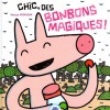 Chic, des bonbons magiques ! (nobi nobi !)