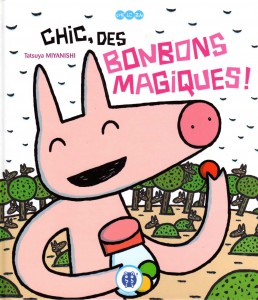 Chic, des bonbons magiques ! (nobi nobi !)