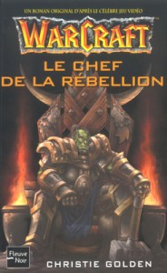 Couverture du livre Le chef de la rebellion de Christie Golden (Lord of the Clans)