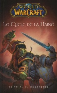 Couverture du roman Warcraft le cycle de la haine