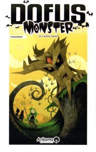 Dofus Monster Tome 1 : Le Chêne Mou (couverture)