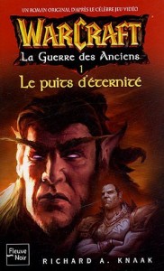 Couverture du tome 1 du livre Warcraft  guerre des anciens de Richard Knaak