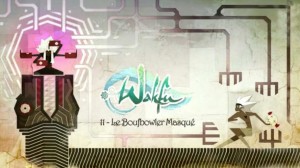 Wakfu Saison 2 - Episode 11 (ép 38) - Le Boufbowler Masqué