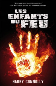 Couverture du roman Les enfants du feu de Harry Connolly