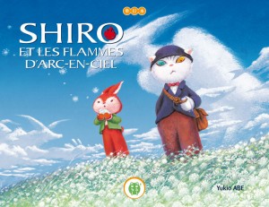 Couverture du livre Shiro et les flammes d’arc-en-ciel ( Yukio ABE 2004 • BUNKEIDO Co., Ltd )