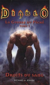 Couverture du livre "droits du sang" de Richard A. Knaak, premier tome de la trilogie la guerre du péché (Diablo)