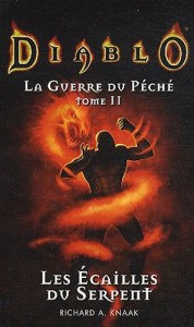 Couverture du livre "Les écailles du serpent" de Richard A. Knaak, deuxième tome de la trilogie la guerre du péché (Diablo)