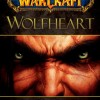 Couverture américaine du roman Wolfheart (Warcraft) de Richard A. Knaak