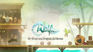 Wakfu Saison 2 - Episode 19 - Pour une poignée de Kamas