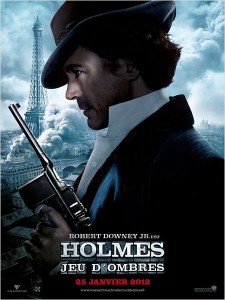 Affiche du film Sherlock Holmes 2 : jeu d'ombres avec Robert Downey Jr