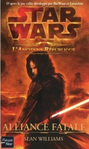 Couverture du roman Alliances Fatales de Star Wars : The Old Republic