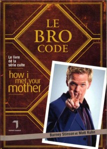 Couverture du livre How I met your mother : le bro code de Barney Stinson