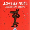 Joyeux Noël Monsieur Loup ! (nobi nobi !)