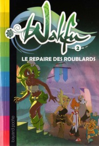 Roman Wakfu Tome 2 : Le repère des Roublards