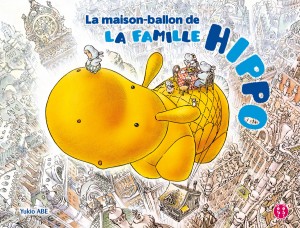 La maison-ballon de la famille Hippo (nobi-nobi !)
