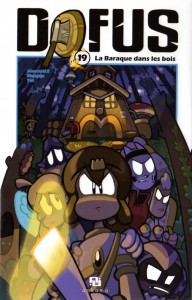 Dofus Tome 19 : La baraque dans les bois