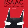 Isaac, l’affreux méchant loup