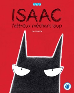 Isaac, l’affreux méchant loup