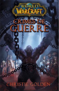 Couverture du roman Crimes de Guerre (warcraft)