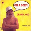 Grand jojo - Chef un ptit verre on a soif