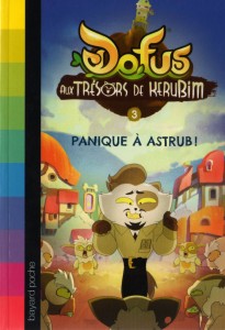 Roman Kerubim (Dofus) Tome 3 : Panique à Astrub