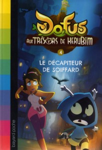 Roman Kerubim (Dofus) Tome 4 : Le décapiteur de soiffard