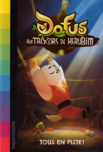 Roman Kerubim (Dofus) Tome 5 : Tous en piste