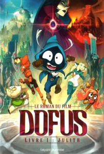 Roman Dofus Livre 1 Julith - Bayard