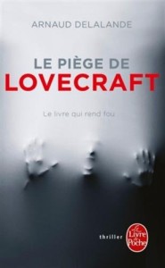 Couverture du roman Le Piège de Lovecraft de Arnaud Delalande