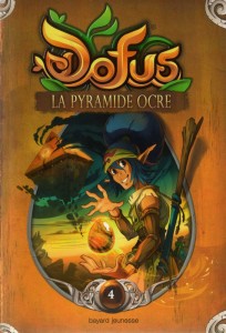 Dofus tome 4 - La pyramide Ocre