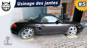 Porsche Boxster sur rail - usiner les jantes