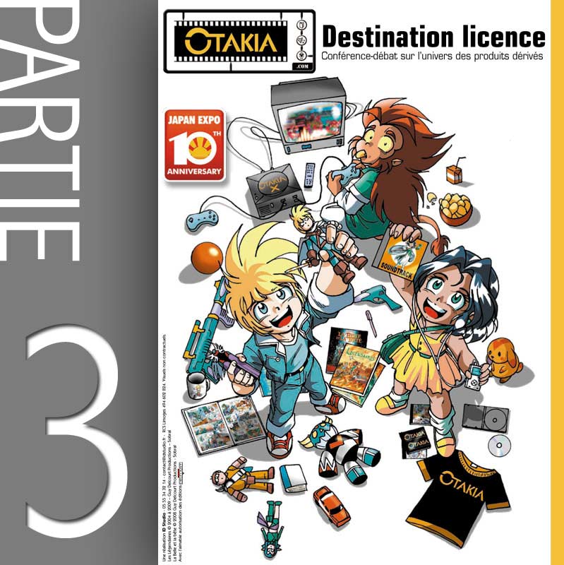 Conférence Licencing et produit dérivé - Partie 3 : Gestion d’une licence (Japan-Expo 2009)