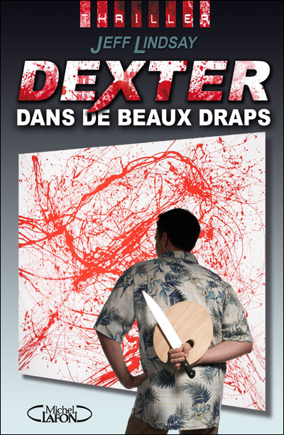 Couverture du tome 4 de Dexter : Dexter dans de beaux draps