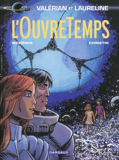 Couverture de la bande-dessinée l'Ouvre Temps de Valérian et Laureline