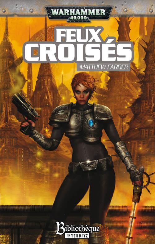 Couverture du roman feux croisés (Warhammer 40000)