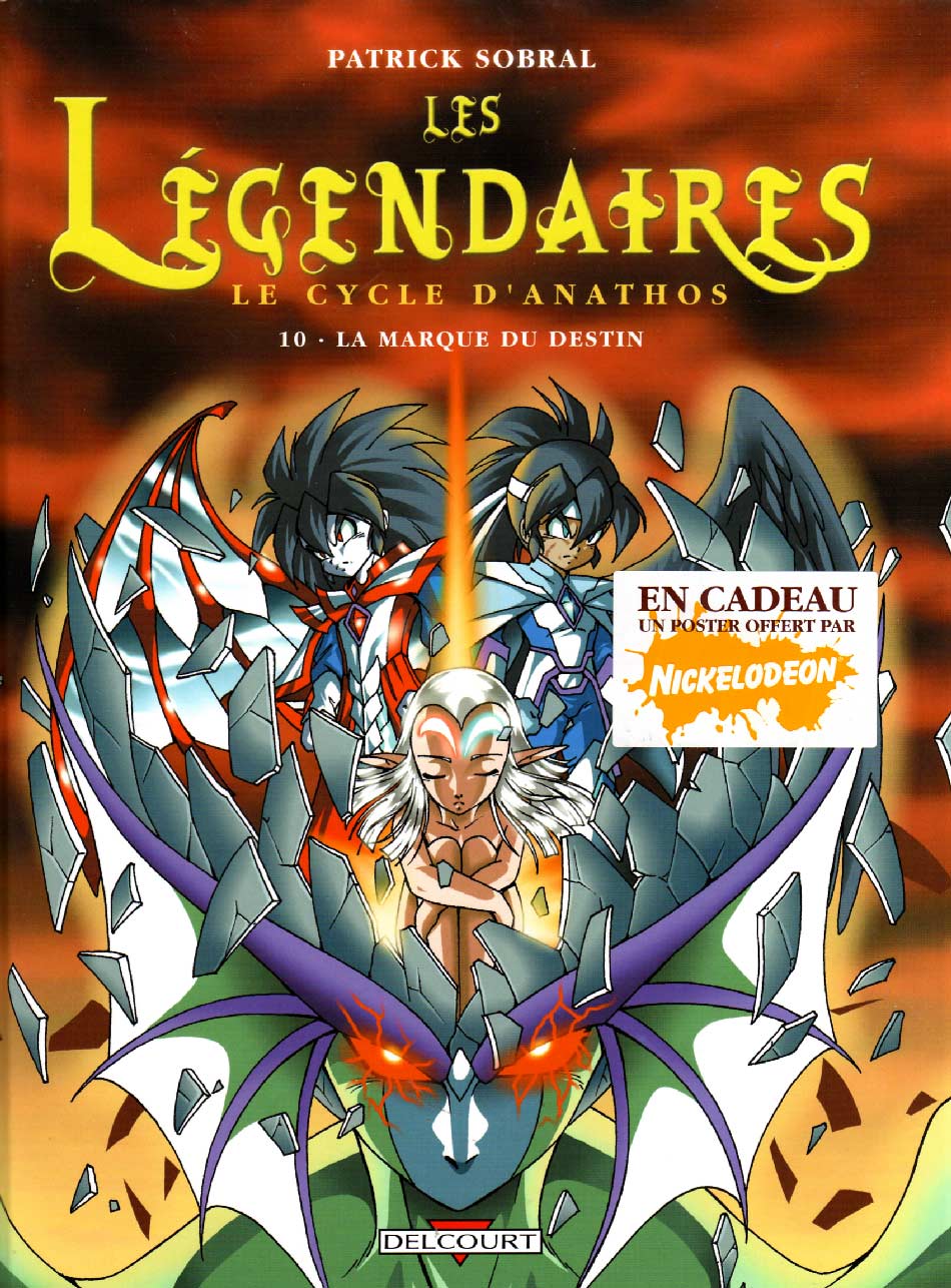Les Légendaires Tome 10 : La marque du destin (couverture avec autocollant annonçant le poster offert avec la première édition)